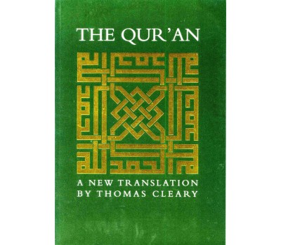 The Quran: A New Translation by Thomas Cleary