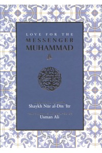 LOVE FOR THE MESSENGER MUHAMMAD (saw)