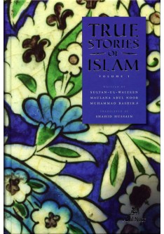 True Stories of Islam: Volume 1
