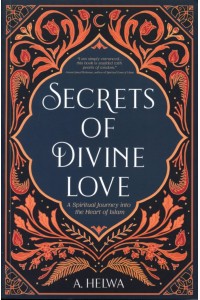 SECRETS OF DIVINE LOVE