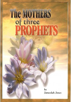 The Mothers of three Prophets