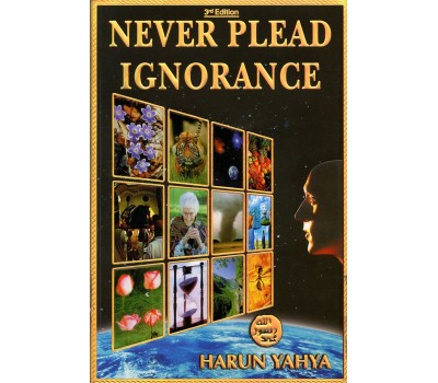 Never Plead Ignorance