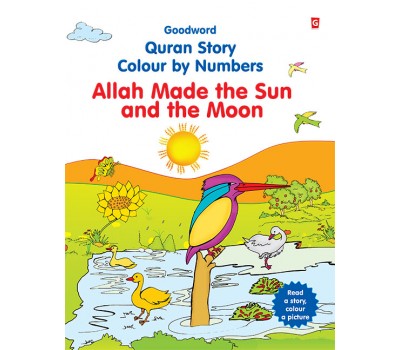 Allah Made the Sun and the Moon (Colour by Numbers)